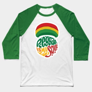 Reggae is my soul Baseball T-Shirt